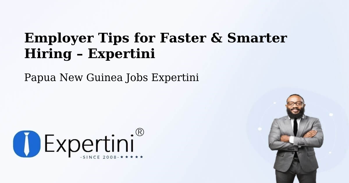 Employer Tips for Hiring & Recruitment – Lufa - Lufa, Papua New Guinea Jobs Expertini