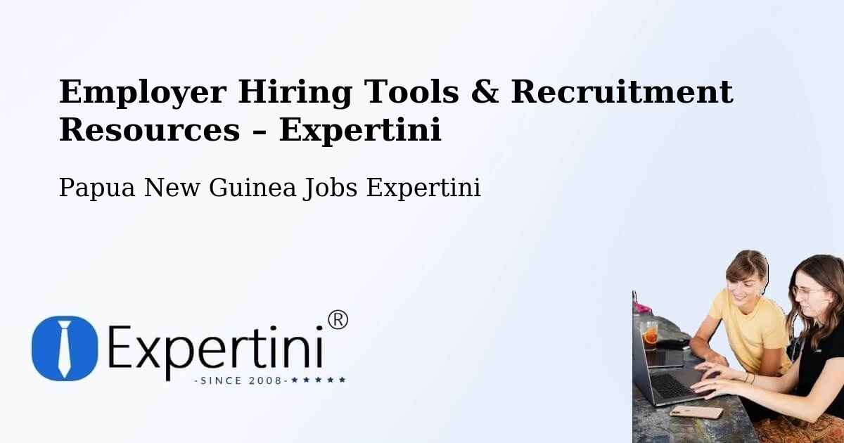 Employer Hiring Tools & Recruitment Resources – Lufa - Lufa, Papua New Guinea Jobs Expertini